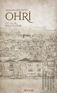 Balkanlar'ın İncisi Ohri