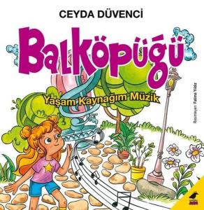Balköpüğü - Yaşam Kaynağım Müzik (Ciltli)