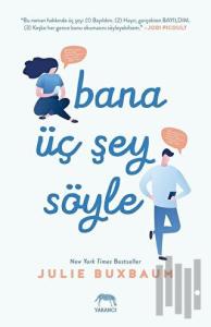 Bana Üç Şey Söyle (Ciltli)