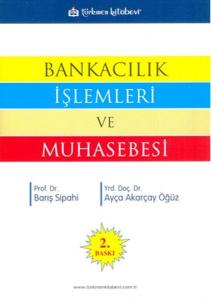 Bankacılık İşlemleri ve Muhasebesi