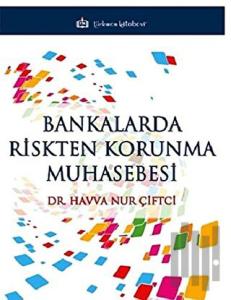 Bankalarda Riskten Korunma Muhasebesi