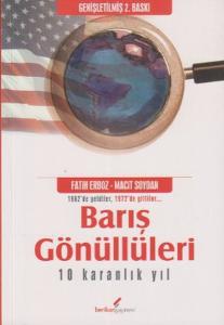 Barış Gönüllüleri - 10 Karanlık Yıl