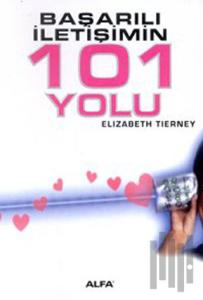 Başarılı İletişimin 101 Yolu