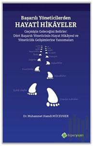 Başarılı Yöneticilerden Hayati Hikayeler