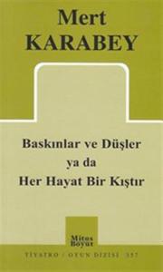 Baskınlar ve Düşler