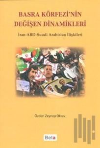 Basra Körfezi’nin Değişen Dinamikleri