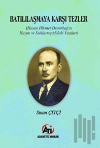 Batılılaşmaya Karşı Tezler