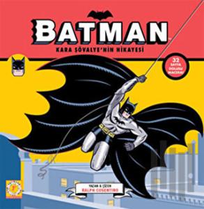 Batman - Kara Şövalye'nin Hikayesi