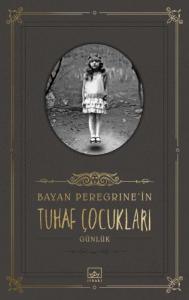 Bayan Peregrine’in Tuhaf Çocukları (Günlük)