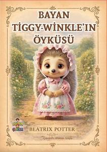 Bayan Tiggy - Winkle'in Öyküsü