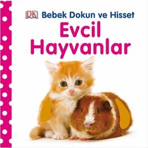 Bebek - Evcil Hayvanlar (Ciltli)