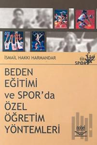 Beden Eğitimi ve Spor’da Özel Öğretim Yöntemleri