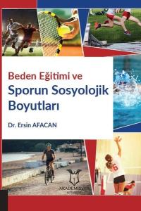 Beden Eğitimi ve Sporun Sosyolojik Boyutları