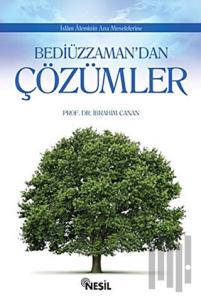 Bediüzzamandan Çözümler