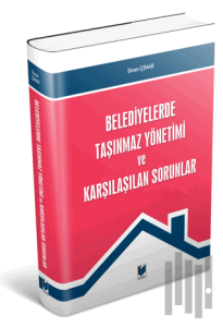 Belediyelerde Taşınmaz Yönetimi ve Karşılaştıran Sorunlar