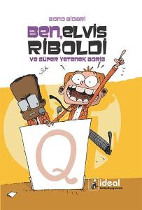Ben Elvis Riboldi ve Süper Yetenek Boris (Ciltli)
