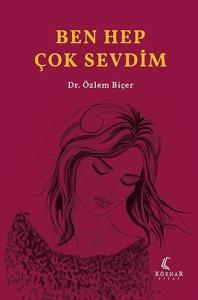 Ben Hep Çok Sevdim