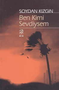 Ben Kimi Sevdiysem
