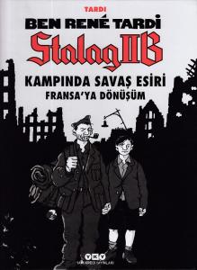 Ben Rene Tardi-Stalag IIB Kampında Savaş Esiri-Fransa'ya Dönüşüm (Ciltli)