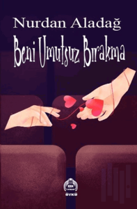 Beni Umutsuz Bırakma