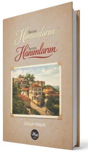 Benim Hamamlarım Benim Hanımlarım