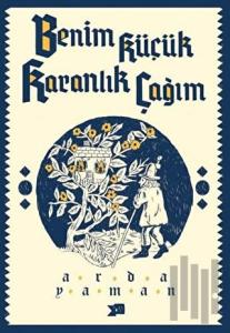 Benim Küçük Karanlık Çağım