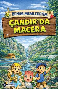 Benim Memleketim Çandır'da Macera