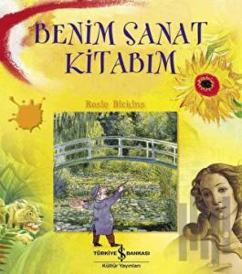 Benim Sanat Kitabım (Ciltli)