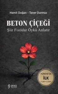 Beton Çiçeği - Şiir Fısıldar Öykü Anlatır
