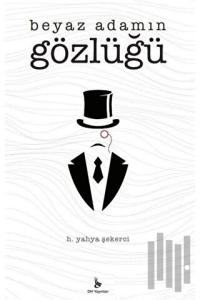 Beyaz Adamın Gözlüğü