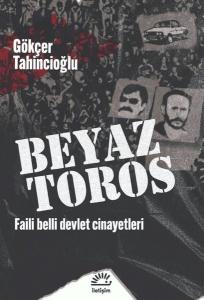 Beyaz Toros - Faili Belli Devlet Cinayetleri