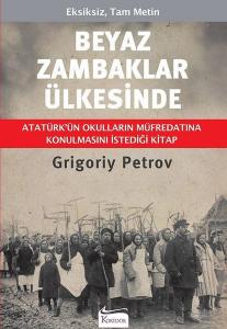 Beyaz Zambaklar Ülkesinde - Bez Ciltli