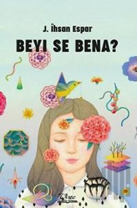Beyı Se Bena?