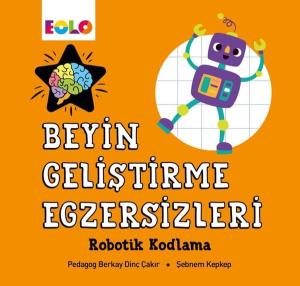 Beyin Geliştirme Egzersizleri - Robotik Kodlama
