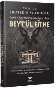 Beyt'ül Fitne-Beyt'ül Hikme Zannedilen Şeytanın Okulu