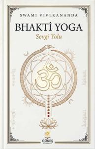 Bhakti Yoga - Sevgi Yolu