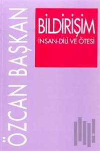 Bildirişim İnsan-Dili ve Ötesi
