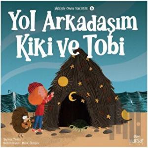 Bilgenin Zaman Yolculuğu 6 - Yol Arkadaşım Kiki ve Tobi