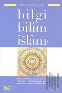 Bilgi, Bilim ve İslam 1-2