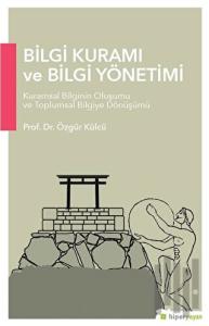 Bilgi Kuramı ve Bilgi Yönetimi
