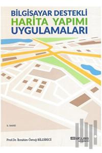 Bilgisayar Destekli Harita Yapımı Uygulamaları