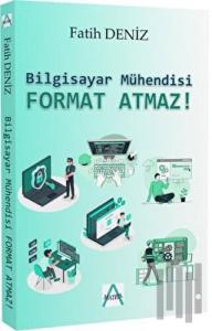 Bilgisayar Mühendisi Format Atmaz!