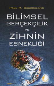 Bilimsel Gerçekçilik ve Zihin Esnekliği