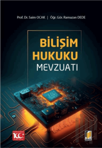 Bilişim Hukuku Mevzuatı