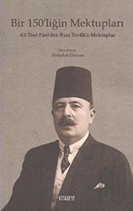 Bir 150’liğin Mektupları