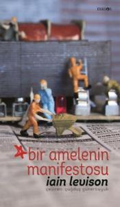 Bir Amelenin Manifestosu (Ciltli)