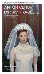 Bir Av Trajedisi - Modern Klasikler 264 (Ciltli)