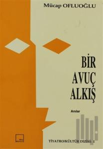 Bir Avuç Alkış (Anılar)