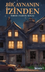 Bir Aynanın İzinden