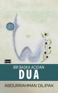 Bir Başka Açıdan Dua